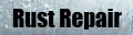 Rust Repair